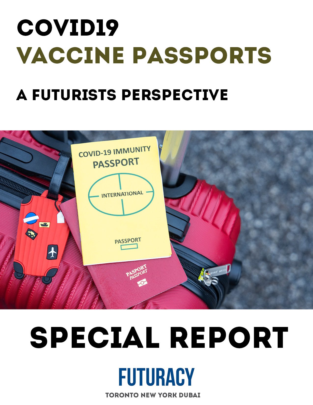 Vaccine Passports - Special Report - March 2021 Covid 19 Vaccine Passports