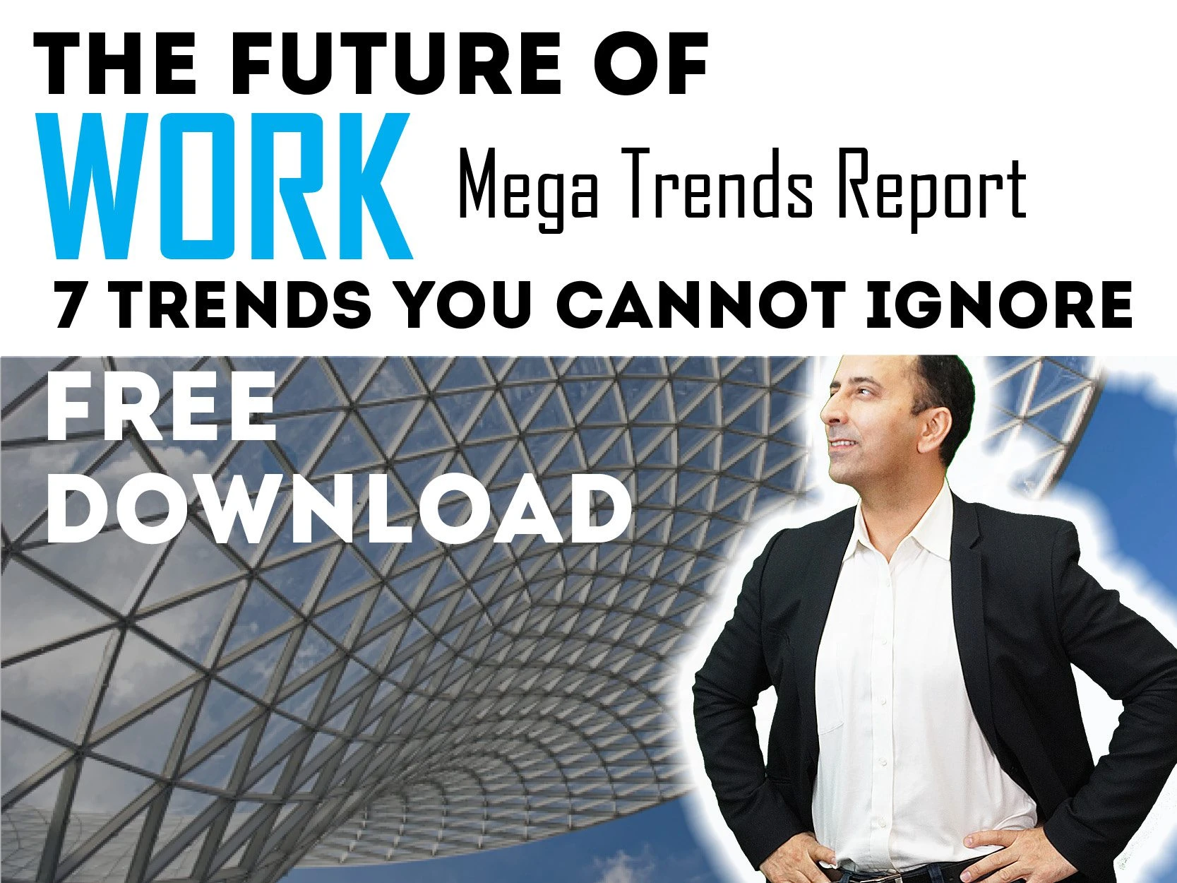 The Future of Work - Mega Trends Reports